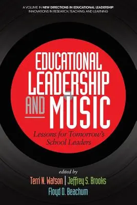 Leadership educativa e musica: Lezioni per i dirigenti scolastici di domani - Educational Leadership and Music: Lessons for Tomorrow's School Leaders