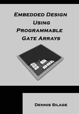 Progettazione embedded con array di porte programmabili - Embedded Design Using Programmable Gate Arrays
