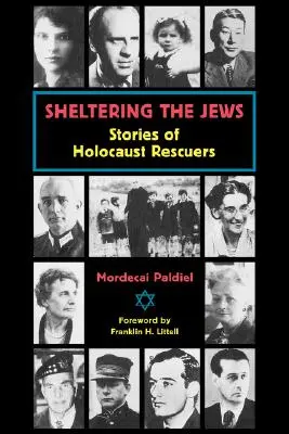 Al riparo degli ebrei: Storie di soccorritori dell'Olocausto - Sheltering the Jews: Stories of Holocost Rescuers