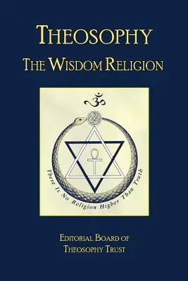 Teosofia: La religione della saggezza - Theosophy: The Wisdom Religion