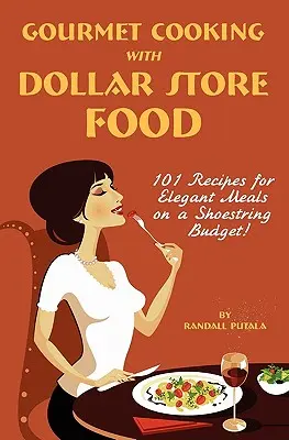 Cucina da gourmet con alimenti da discount - Gourmet Cooking with Dollar Store Food
