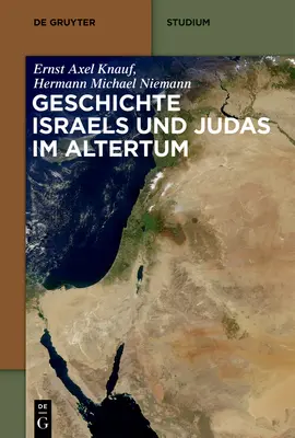 La storia di Israele e di Giuda nell'Alterno - Geschichte Israels Und Judas Im Altertum