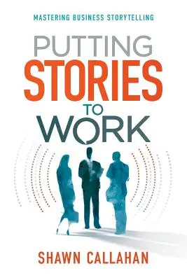 Mettere le storie al lavoro - Putting Stories to Work