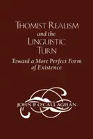 Il realismo tomista e la svolta linguistica: Verso una forma più perfetta di esistenza - Thomist Realism and the Linguistic Turn: Toward a More Perfect Form of Existence