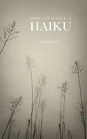 Come scrivere un Haiku - How to Write a Haiku
