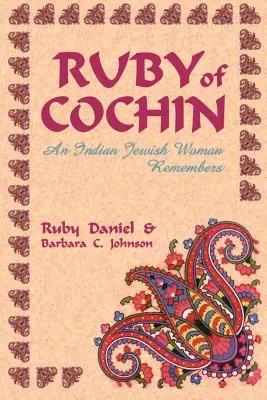Ruby di Cochin: Una donna ebrea indiana ricorda - Ruby of Cochin: An Indian Jewish Woman Remembers