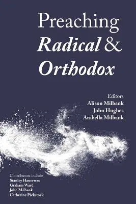 Predicazione radicale e ortodossa - Preaching Radical and Orthodox