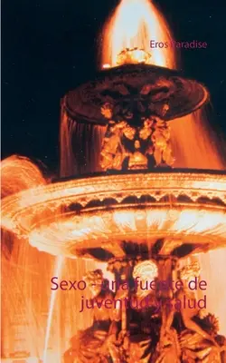 Sexo - una fonte di giovinezza e salute - Sexo - una fuente de juventud y salud