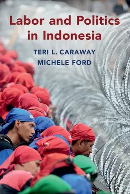 Lavoro e politica in Indonesia - Labor and Politics in Indonesia