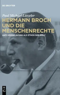 Hermann Broch e i diritti dell'uomo - Hermann Broch und die Menschenrechte