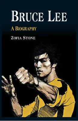 Bruce Lee: Una biografia - Bruce Lee: A Biography
