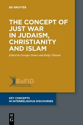 Il concetto di guerra giusta nell'ebraismo, nel cristianesimo e nell'Islam - The Concept of Just War in Judaism, Christianity and Islam