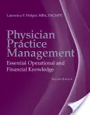 Gestione dello studio medico: Conoscenze operative e finanziarie essenziali - Physician Practice Management: Essential Operational and Financial Knowledge