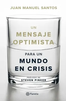 Un messaggio ottimista per un mondo in crisi - Un Mensaje Optimista Para Un Mundo En Crisis