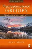 Gruppi psicoeducativi: Processo e pratica - Psychoeducational Groups: Process and Practice