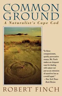 Terreno comune: Un naturalista di Cape Cod - Common Ground: A Naturalist's Cape Cod