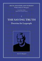 La verità salvifica: dottrina per laici - The Saving Truth: Doctrine for Laypeople