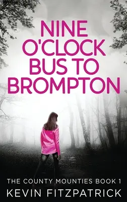 Autobus a nove all'ora per Brompton - Nine O'Clock Bus To Brompton