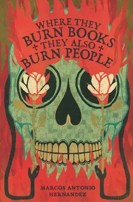 Dove bruciano i libri, bruciano anche le persone - Where They Burn Books, They Also Burn People