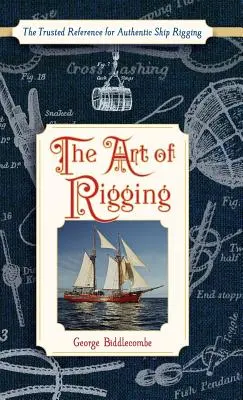 L'arte del Rigging (Dover Maritime) - The Art of Rigging (Dover Maritime)