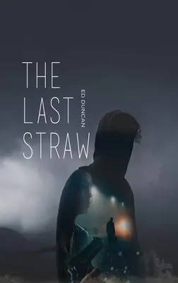 L'ultima pagliuzza - The Last Straw
