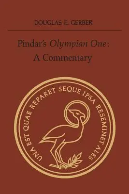 L'Olimpico di Pindaro: Un commento - Pindar's 'Olympian One': A Commentary