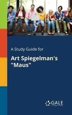 Guida allo studio di Maus di Art Spiegelman - A Study Guide for Art Spiegelman's Maus