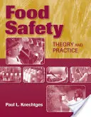 Sicurezza alimentare: Teoria e pratica: Teoria e pratica - Food Safety: Theory and Practice: Theory and Practice