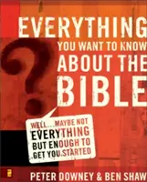 Tutto quello che volete sapere sulla Bibbia: Beh... forse non proprio tutto, ma abbastanza per cominciare - Everything You Want to Know about the Bible: Well...Maybe Not Everything but Enough to Get You Started