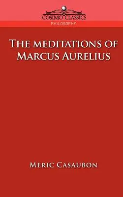 Le meditazioni di Marco Aurelio - The Meditations of Marcus Aurelius