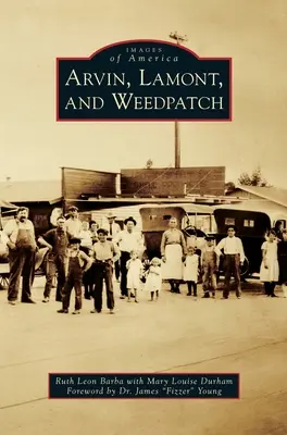 Arvin, Lamont e Weedpatch - Arvin, Lamont, and Weedpatch