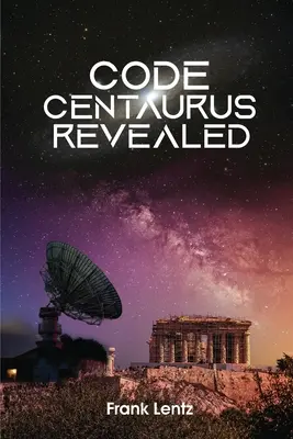 Il Codice Centaurus svelato - Code Centaurus Revealed