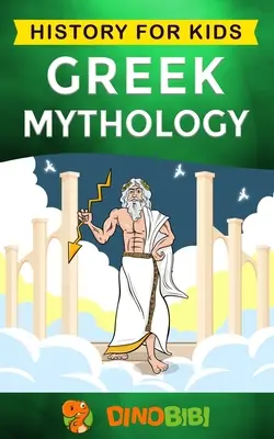 Mitologia greca: Storia per ragazzi: Una guida accattivante ai miti greci, agli dei, alle dee, agli eroi e ai mostri greci. - Greek Mythology: History for kids: A captivating guide to Greek Myths of Greek Gods, Goddesses, Heroes, and Monsters