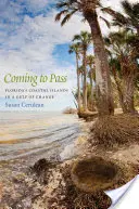 Arriva il momento del passaggio: Le isole costiere della Florida in un Golfo di cambiamenti - Coming to Pass: Florida's Coastal Islands in a Gulf of Change