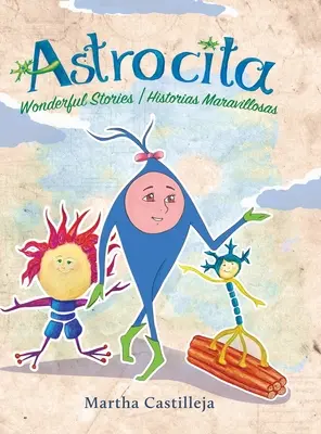 Astrocita: Storie meravigliose/storie maravigliose - Astrocita: Wonderful Stories/Historias Maravillosas