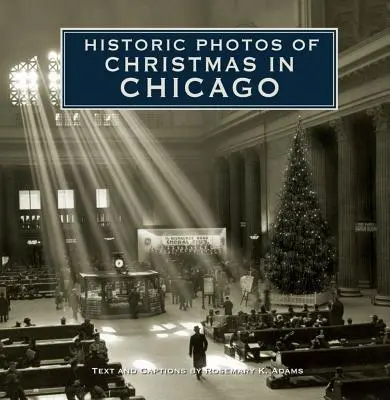 Foto storiche del Natale a Chicago - Historic Photos of Christmas in Chicago