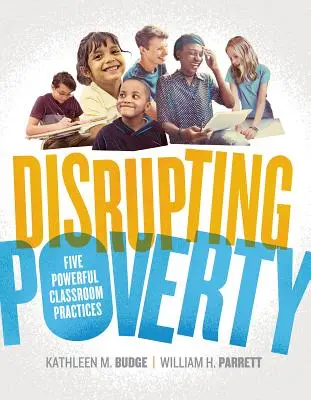 Disgregare la povertà: Cinque potenti pratiche in classe - Disrupting Poverty: Five Powerful Classroom Practices