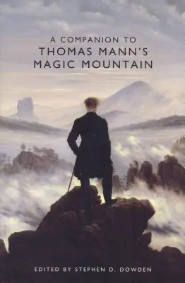 Compendio della Montagna incantata di Thomas Mann - A Companion to Thomas Mann's Magic Mountain