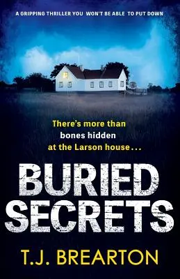 Segreti sepolti: Un thriller avvincente che non riuscirete a mettere giù - Buried Secrets: A gripping thriller you won't be able to put down