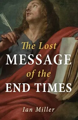 Il messaggio perduto dei tempi finali - The Lost Message of the End Times