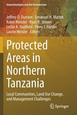 Aree protette nel nord della Tanzania: Comunità locali, cambiamento dell'uso del suolo e sfide di gestione - Protected Areas in Northern Tanzania: Local Communities, Land Use Change, and Management Challenges