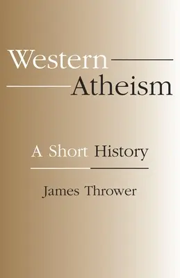 Ateismo occidentale: Breve storia - Western Atheism: A Short History