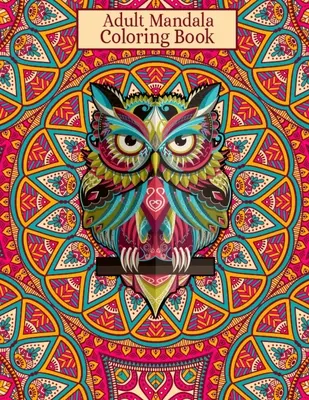Libro da colorare Mandala per adulti: Libri da Colorare Mandala per Adulti Rilassamento - 50 Mandala da Colorare dal Design Bellissimo. - Adult Mandala Coloring Book: Great Variety and Ultimate Designs Mandala Coloring Books for Adults Relaxation - 50 Beautiful Design Mandalas Colorin