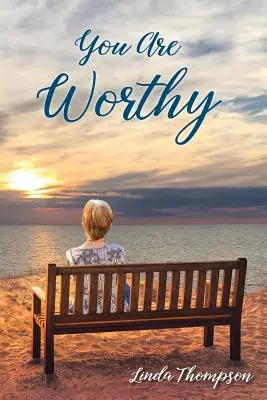 Tu sei degno: Un viaggio dalla disperazione alla speranza - You Are Worthy: A Journey from Despair to Hope