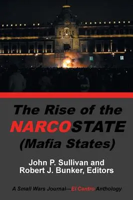 L'ascesa del narcostato - The Rise of the Narcostate