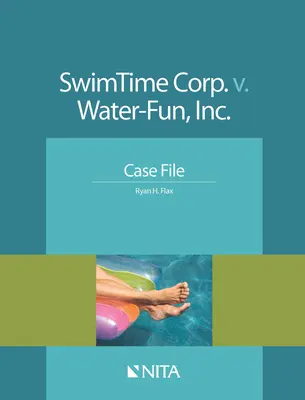 Swimtime Corp. V. Water-Fun, Inc: Caso di studio - Swimtime Corp. V. Water-Fun, Inc.: Case File