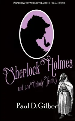 Sherlock Holmes e l'empia Trinità - Sherlock Holmes and the Unholy Trinity