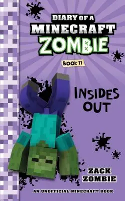 Diario di un Minecraft Zombie, libro 11: Fuori di testa - Diary of a Minecraft Zombie Book 11: Insides Out