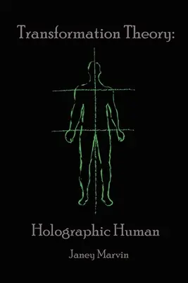 Teoria olografica della trasformazione umana - Holographic Human Transformation Theory