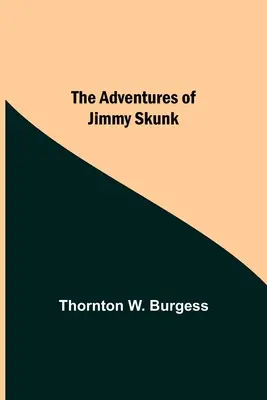 Le avventure di Jimmy Skunk - The Adventures Of Jimmy Skunk